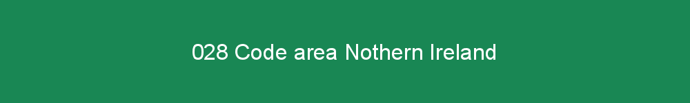 028 area code Nothern Ireland